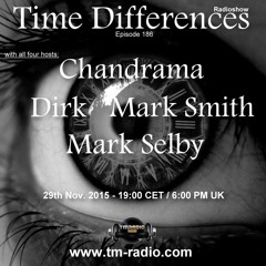 Dirk - Host Mix - Time Differences 186 (29th Nov. 2015) on TM-Radio