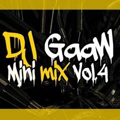 DJ GAAW  Mini Mix vol.4