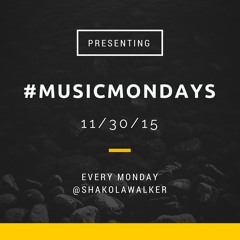 #MusicMondays 11/30/15