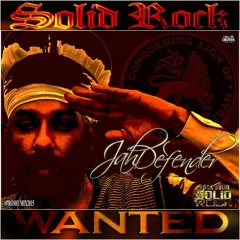 SOLID ROCK - Jah Defender - Wanted PROMO (Nov. '15)