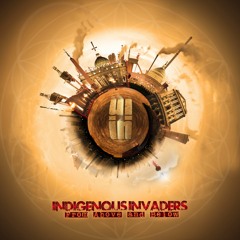 INDIGENOUS INVADERS: " As long as IC