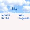 Lennon in the sky with Legends
