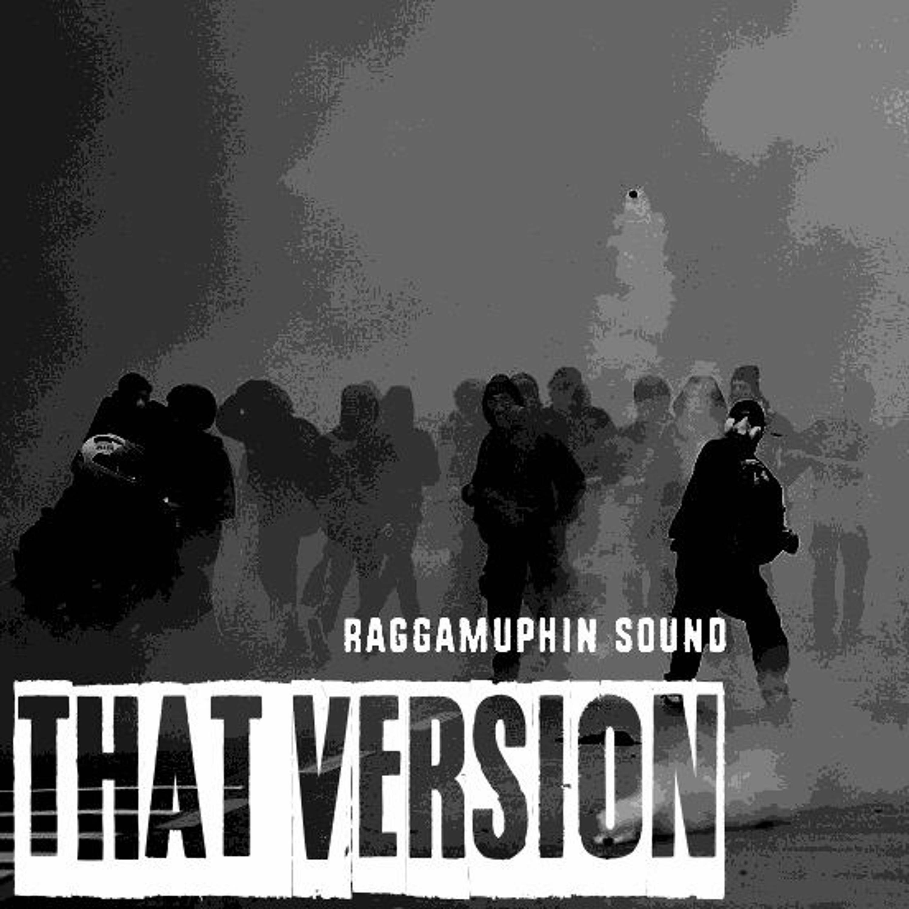 RAGGAMUPHiN_SOUND - That Version