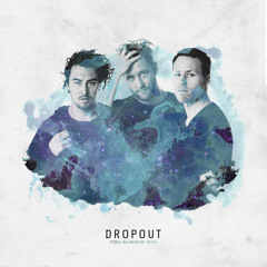 Dropout - You Always Win
