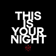 MDPC - This Is Your Night (House Version)| FREE DOWNLOAD |