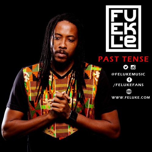 FELUKÉ - Past Tense