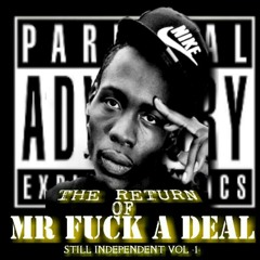 "KICK IT LIKE A BOSS" HOUDINI PHLAME FT MR FUCK A DEAL & YAY YAE