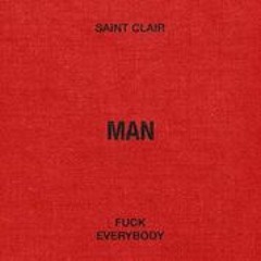 Saint Clair - Man  (Prod. By White Ferrari)