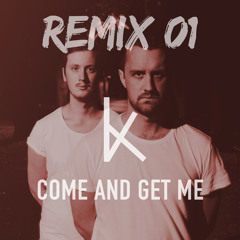 Come And Get Me (Remix 01)