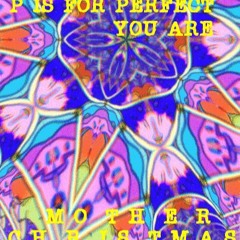 P IS FOR PERFECT , YOU ARE