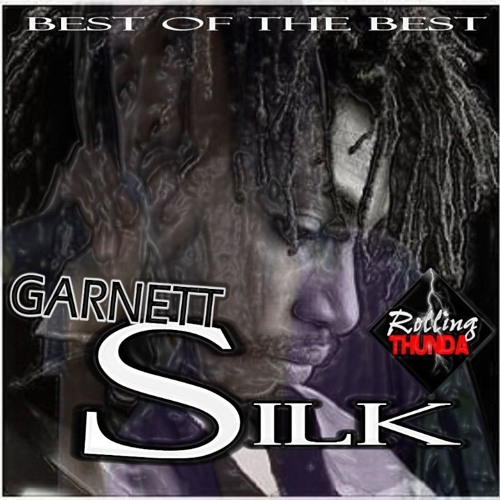 Garnett Silk best of the best vol 1