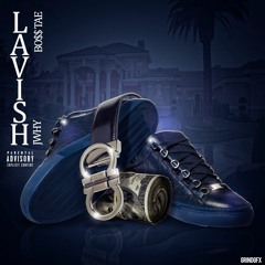 Lavish Feat. Boss Tae