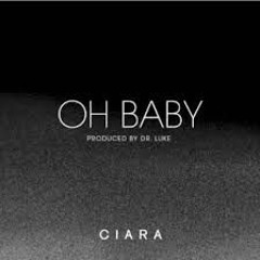 Ciara - Oh Baby