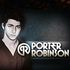 Porter Robinson - BBC Radio 1 Essential Mix Live