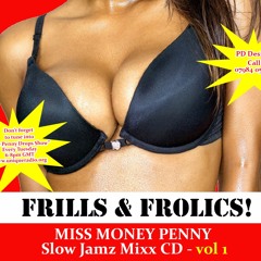 Miss Money Penny Slow Jamz Mixx CD - Vol 1