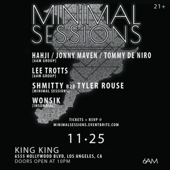 LIVE | [11.25] Shmitty b2b Tyler Rouse @ Minimal Sessions [King King Hollywood]