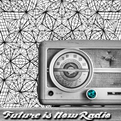Future Is Now Radio Show