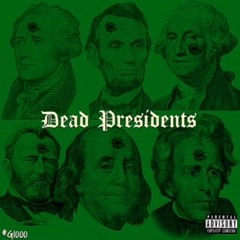 G- Dead Presidents