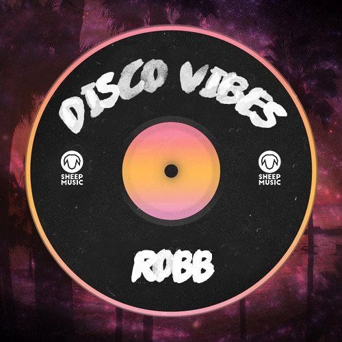 Robb - Disco Vibes!