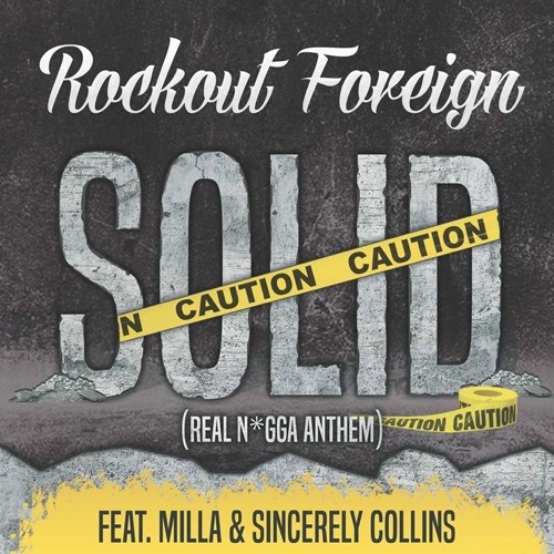 Solid ( Real N*gga Anthem)