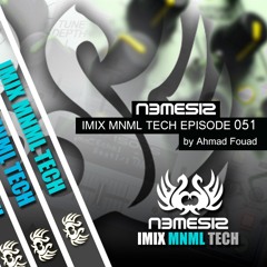 Nemesis - IMIX MNML TECH Episode 051