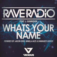 Rave Radio - Whats Your Name (Jason Risk Remix) [OUT NOW]