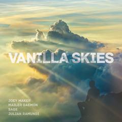 JOEY MAKER - Vanilla Skies