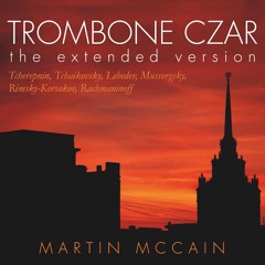 Trombone Czar: The Extended Version (Excerpts)