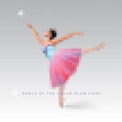 Dance Of The Sugar Plum Fairy