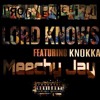 Problem Child Lord Knows Ft Meechy Jay Knokka Tory Lanez Ft Meek Mill Lord Knows Remix Mp3