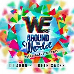 Aron ft. Beth Sacks - We Party Around The World (Breno Barreto Remix)