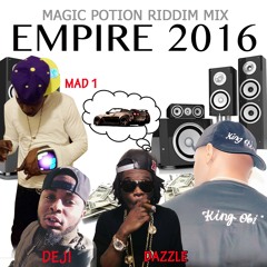 EMPIRE 2016 MIX. MAD 1 , DEJI , DAZZLE & KING OBI
