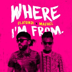 Olatunji & Machel Montano - "Where I'm From"