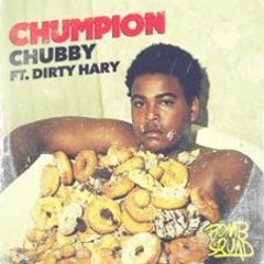 Chubby (Steve Hart Remix) - Chumpion