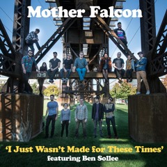 I Just Wasn't Made For These Times (feat. Ben Sollee)
