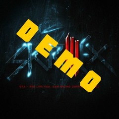 GTA - Red Lips (feat. Sam Bruno) [Skrillex Remix] [Demo]