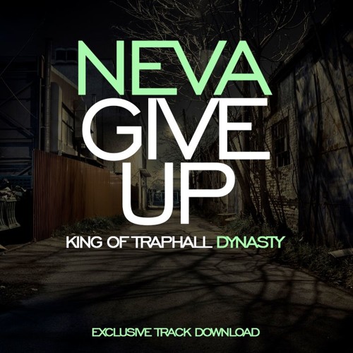Dynasty - Neva Give Up - Produced By Juganot