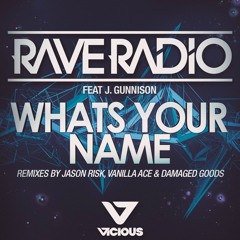 What's Your Name (Radio Edit) - Rave Radio