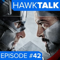 Civil War Trailer & Daredevil! | HawkTalk Ep. 42