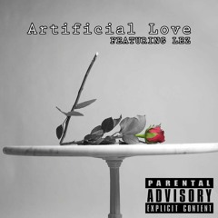 Artificial Love (feat. LEZ) - single
