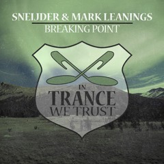 Sneijder & Mark Leanings - Breaking Point (Original Mix)