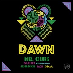 Mr. Ours - Dawn (Dimaa Remix)