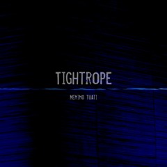 Tightrope - Memimo Tuati (from the album Dreams)
