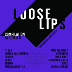 Snuffo - Rage (Loose Lips Compilation Album #5)