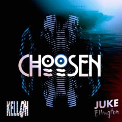 Kelloh  ✖  Juke Ellington - Choosen