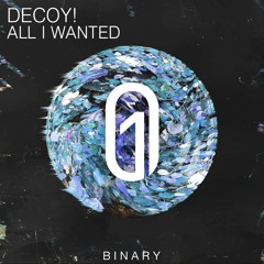 Decoy! - All I Wanted