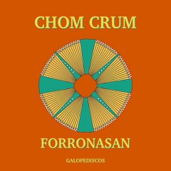 CHOM CRUM - SANTAFONA