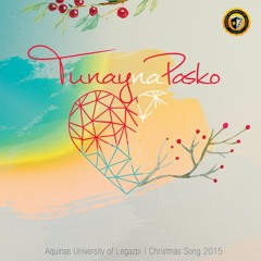 Tunay Na Pasko (AUL Christmas Song 2015)