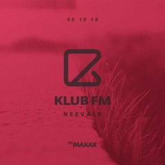 neeVald pres. Klub Fm Live! - RMF MAXXX 20151202