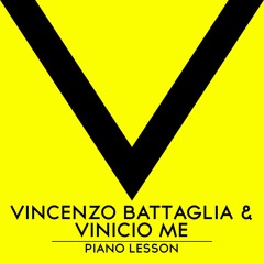 Vincenzo Battaglia & Vinicio Me - Piano Lesson [Minimal Techno] FULL TRACK